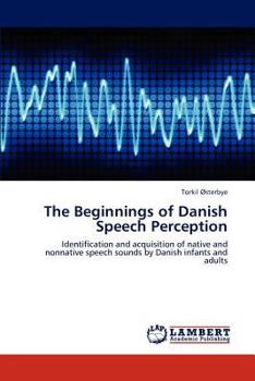 Paperback The Beginnings of Danish Speech Perception Book