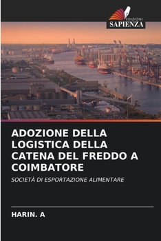 Adozione Della Logistica Della Catena del Freddo a Coimbatore (Italian Edition)