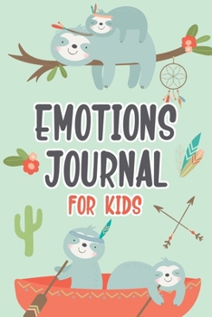 Paperback Emotions Journal for Kids: Feelings Journal for Kids - Help Your Child Express Their Emotions Through Writing, Drawing, and Sharing - Reduce Anxi Book