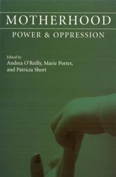 Motherhood: Power and Oppression