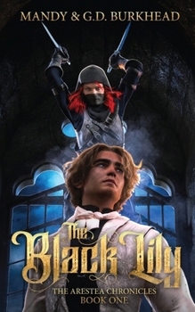 The Black Lily (The Arestea Chronicles, #1)