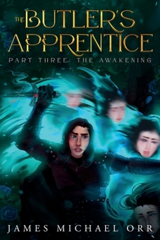 Paperback The Butler's Apprentice Part Three: The Awakening Book
