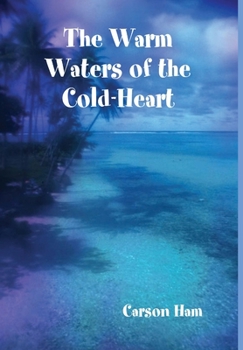 Hardcover The Warm Waters of the Cold-Heart Book