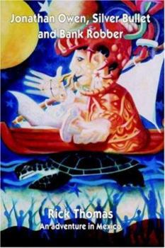 Paperback Jonathan Owen, Silver Bullet and Bank Robber Book