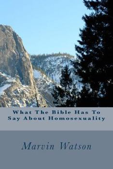 Paperback What The Bible Has To Say About Homosexuality Book