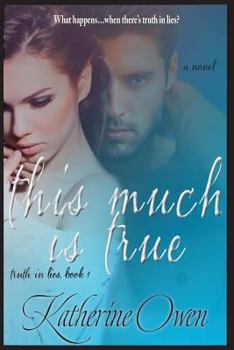 This Much Is True - Book #1 of the Truth About Lies