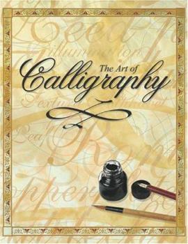 Hardcover Art of Calligraphy [With Pen Holder, Ink Bottles, and Foil Strips and Calligraphy Brush] Book