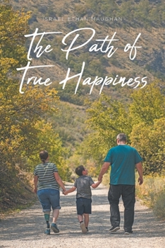 Paperback The Path of True Happiness Book