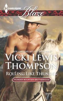 Rolling Like Thunder - Book #3 of the Thunder Mountain Brotherhood