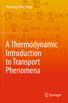 Paperback A Thermodynamic Introduction to Transport Phenomena Book