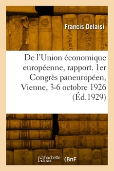 Paperback De l'Union économique européenne, rapport [French] Book