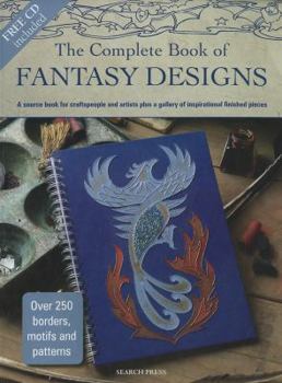 Paperback The Complete Book of Fantasy Designs [With CDROM] Book
