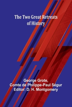 The Two Great Retreats of History (French Edition)