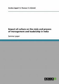 Impact of culture on the style and process of management and leadership in India