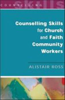 Paperback Counselling Skills for Church and Faith Community Workers Book