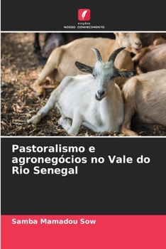 Paperback Pastoralismo e agronegócios no Vale do Rio Senegal [Portuguese] Book