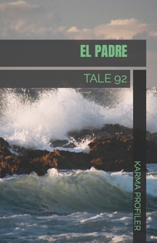 Paperback El Padre: Tale 92 [Spanish] Book