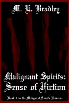 Paperback Malignant Spirits: Sense of Fiction Book