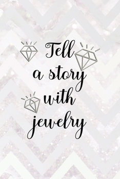 Tell A Story With Jewelry: Notebook Journal Composition Blank Lined Diary Notepad 120 Pages Paperback Pink Zigzag Diamonds