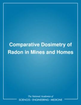 Comparative Dosimetry of Radon in Mines and Homes