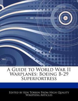Paperback A Guide to World War II Warplanes: Boeing B-29 Superfortress Book
