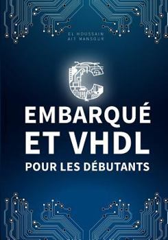 Paperback Langage C et VHDL pour les débutants [French] Book