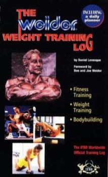 Paperback The Weider Weight Training Log: The Ifbb Worldwide Official Training Log Book