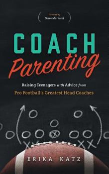 Paperback Coach Parenting: Raising Teenagers with Advice from Pro Football's Greatest Head Coaches Book