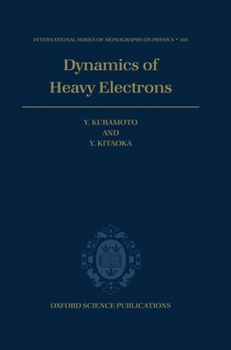 Hardcover Dynamics of Heavy Electrons Book