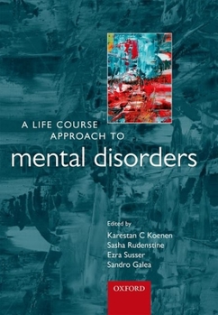 Paperback A Life Course Approach to Mental Disorders Book