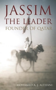 Hardcover Jassim - The Leader: Founder of Qatar Book