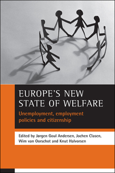 Paperback Europe's New State of Welfare: Unemployment, Employment Policies and Citizenship Book