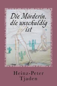 Paperback Die Mörderin, die unschuldig ist: Ein Fortsetzungskrimi [German] Book
