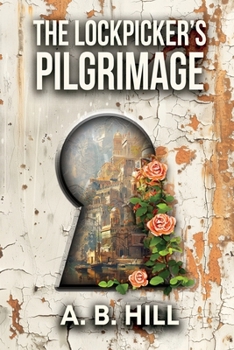 Paperback The Lockpicker's Pilgrimage Book