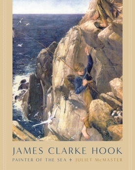 Hardcover James Clarke Hook: Painter of the Sea Book