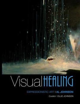 Paperback Visual Healing: Expressionistic Art of A Johnson Book
