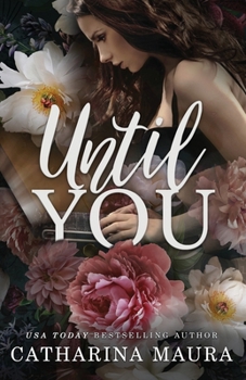 Until You - Book #1 of the Off-Limits