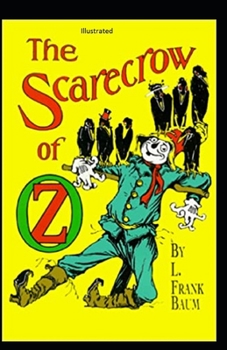 The Scarecrow of Oz Illustrated