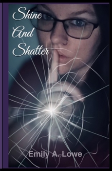 Paperback Shine and Shatter Book