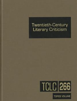 Library Binding Twentieth-Century Literary Criticism: Excerpts from Criticism of the Works of Novelists, Poets, Playwrights, Short Story Writers, & Other Creative Wri Book