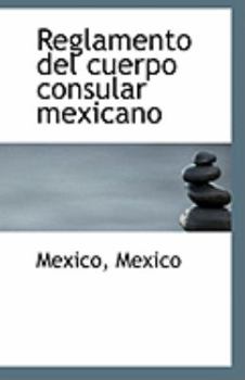 Paperback Reglamento del Cuerpo Consular Mexicano Book