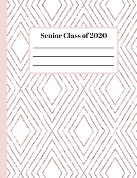 Paperback Senior Class Of 2020: Graduation gift idea for seniors or college students Book