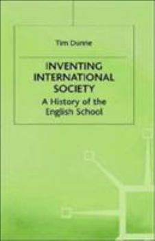 Hardcover Inventing International Society: A History of the English School Book