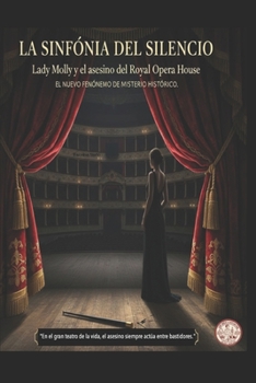 Lady Molly La Sinfonía del Silencio (Spanish Edition)