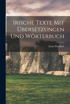 Paperback Irische Texte mit Übersetzungen und Wörterbuch [German] Book