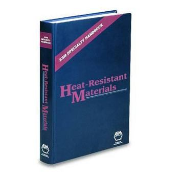 Hardcover ASM Specialty Handbook: Heat-Resistant Materials Book