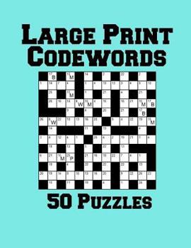 Paperback Large Print Codewords: 50 Puzzles Book