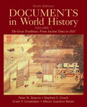 Paperback Documents in World History, Volume 1: The Great Traditions: From Ancient Times to 1500 Book