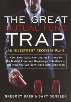 Hardcover The Great Mutual Fund Trap: An Investment Recovery Plan Book