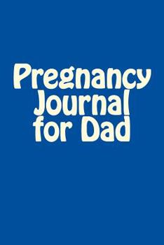 Paperback Pregnancy Journal for Dad Book